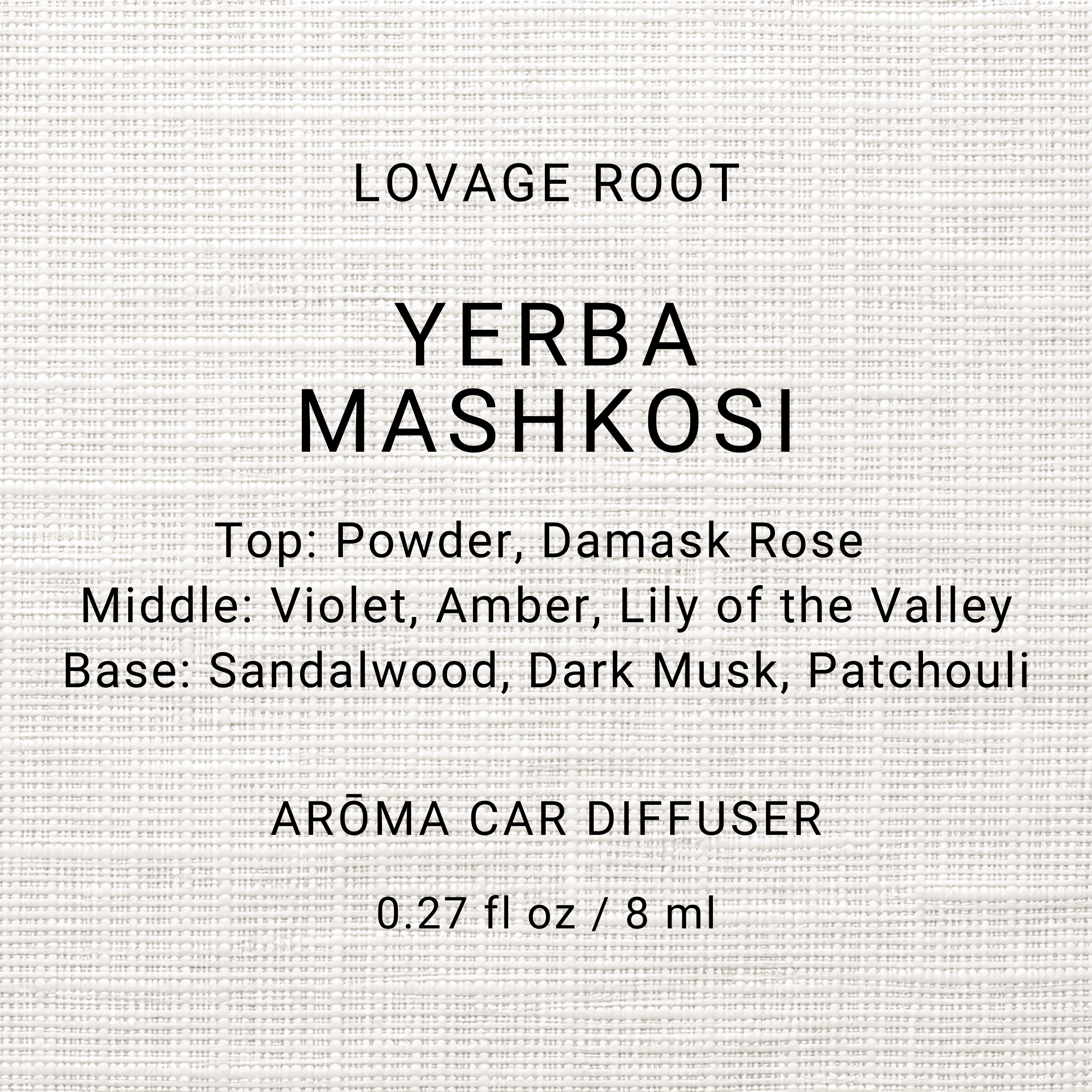 Arōma Car Diffuser-Yerba Mashkosi